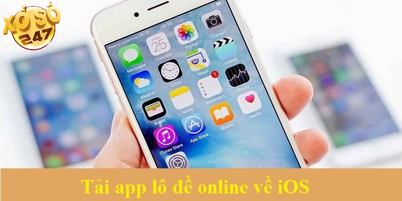 Tải app lô đề online về iOS